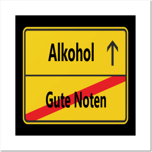 Gute Noten? Alkohol! Posters and Art